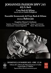 Coro bach di milano 19 marzo 2023 - j. s. bach  johannespassion bwv 245